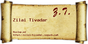 Zilai Tivadar névjegykártya